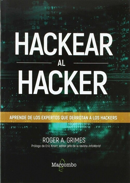 HACKEAR AL HACKER. APRENDE DE LOS EXPERTOS QUE DERROTAN A LO (Paperback)