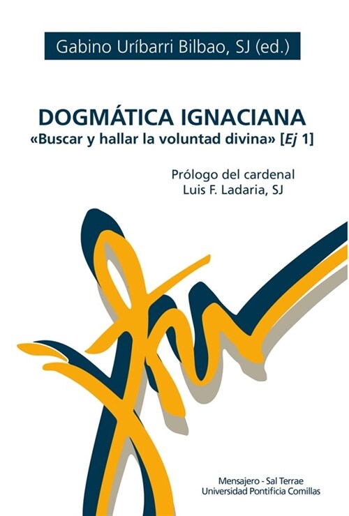 DOGMATICA INACIANA BUSCAR Y HALLAR LA VOLUNTAD DIVINA (Other Book Format)