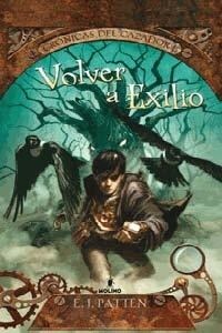 CRONICAS DEL CAZADOR 1 VOLVER A EXILIO (Hardcover)