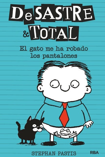 El Gato Me Ha Robado Los Pantalones / Timmy Failure: The Cat Stole My Pants (Hardcover)