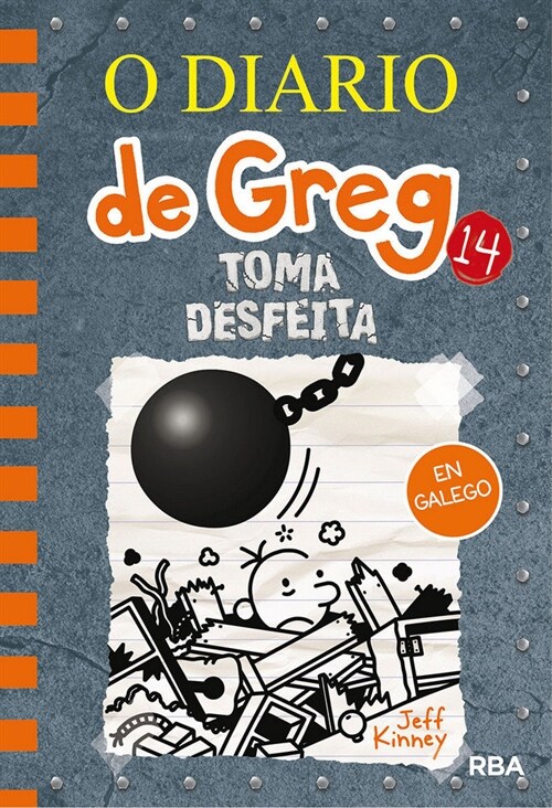 O DIARIO DE GREG 14. TOMA DESFEITA (Hardcover)