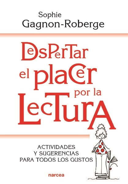 DESPERTAR EL PLACER POR LA LECTURA (Other Book Format)