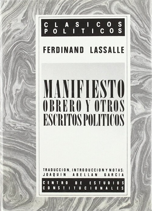 MANIFIESTO OBRERO Y OTROS ESCRITOS POLITICOS (Paperback)