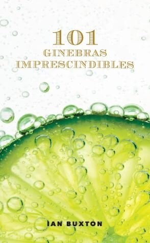 101 GINEBRAS IMPRESCINDIBLES (Paperback)