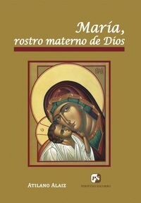 MARIA, ROSTRO MATERNO DE DIOS (Book)