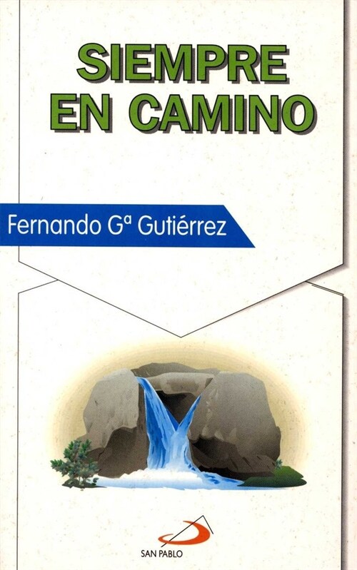 SIEMPRE EN CAMINO (Paperback)