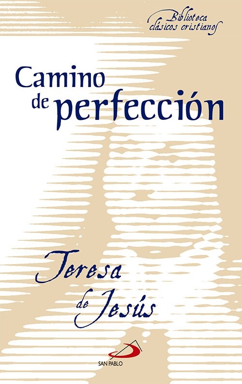 CAMINO DE PERFECCION SAN PABLO (Book)