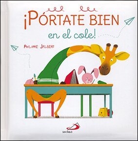 PORTATE BIEN EN EL COLE (Book)
