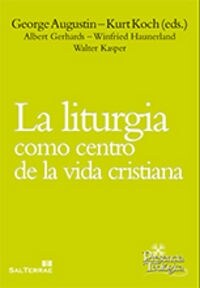 LITURGIA COMO CENTRO DE LA VIDA CRISTIANA,LA (Book)