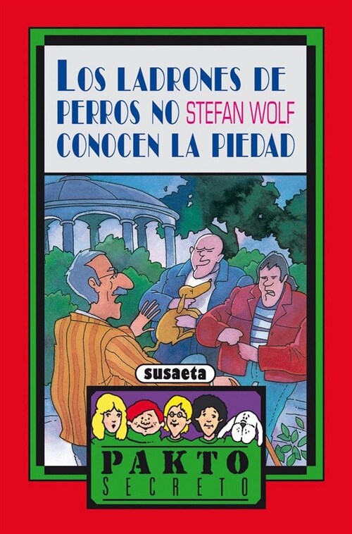 LADRONES DE PERROS NO CONOCEN LA PIEDAD (PAKTO SECRETO) (Book)