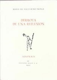 DERROTA DE UNA REFLEXION (Paperback)