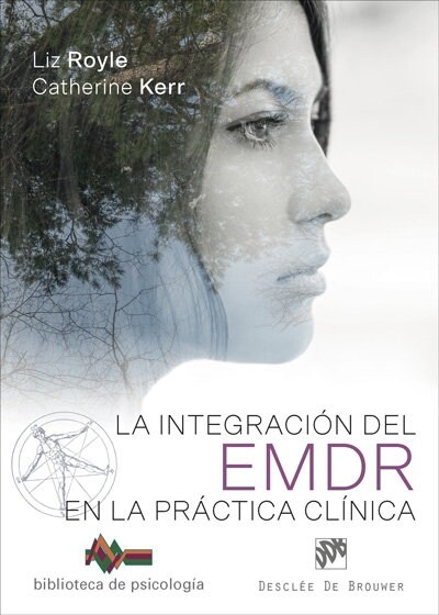 INTEGRACION DEL EMDR EN LA PRACTICA CLINICA,LA (Book)