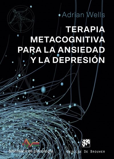 TERAPIA METACOGNITIVA PARA LA ANSIEDAD Y LA DEPRESION (Paperback)