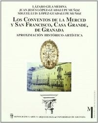 CONVENTOS MERCED SAN FRANCISCO CASA GRANDE GRANADA (Book)