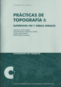 PRACTICAS DE TOPOGRAFIA I SUPERFICIES TIN Y OBRAS LINEALES (Book)