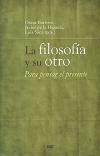 FILOSOFIA Y SU OTRO,LA (Book)