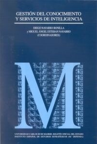 GESTION DEL CONOCIMIENTO Y SERVICIOS DE INTELIGENCIA (Book)