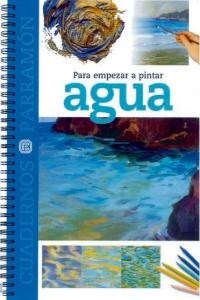 PARA EMPEZAR A PINTAR AGUA (Book)