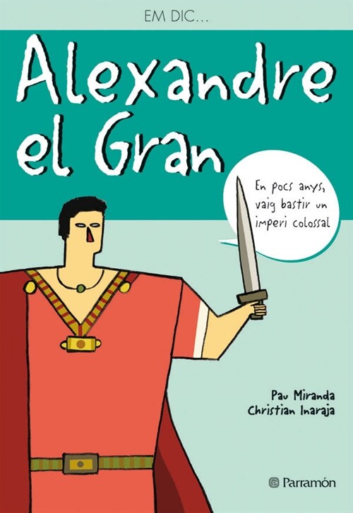 EM DIC？ ALEXANDRE EL GRAN (Book)