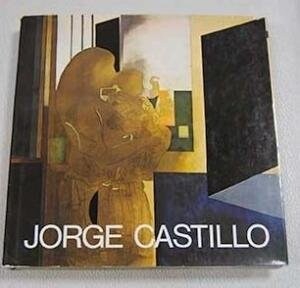 JORGE CASTILLO. SEIS CONSTANTES DE SU PINTURA (Paperback)