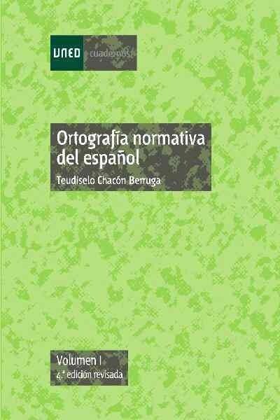 ORTOGRAFIA NORMATIVA DEL ESPANOL. VOL-I (Book)