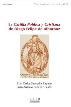 CARTILLA POLITICA Y CRISTIANA DE DIEGO FELIPE DE ALBORNOZ,LA (Book)