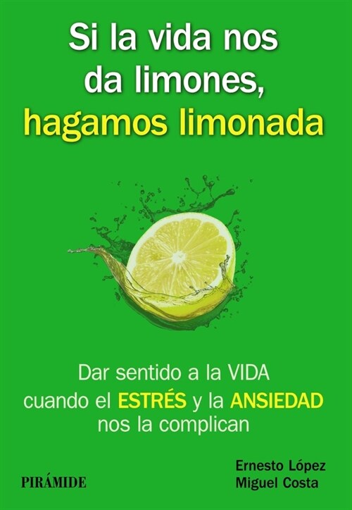 SI LA VIDA NOS DA LIMONES HAGAMOS LIMONADA (Book)