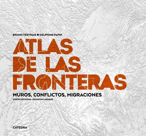 ATLAS DE LAS FRONTERAS (Hardcover)