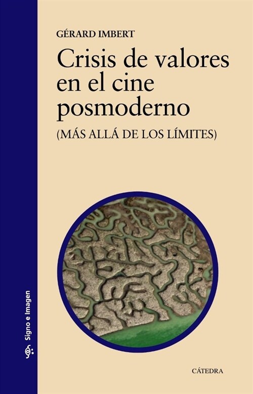 CRISIS DE VALORES EN EL CINE POSMODERNO (Paperback)