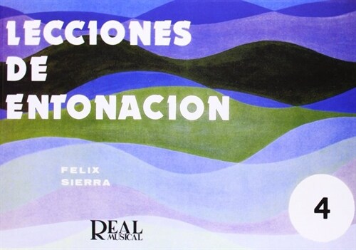 LECCIONES DE ENTONACION 4 REAL MUSICAL (Book)