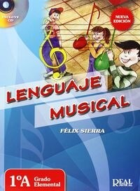 LENGUAJE MUSICAL 1A GRADO ELEMENTAL EDIC.2014 (Book)