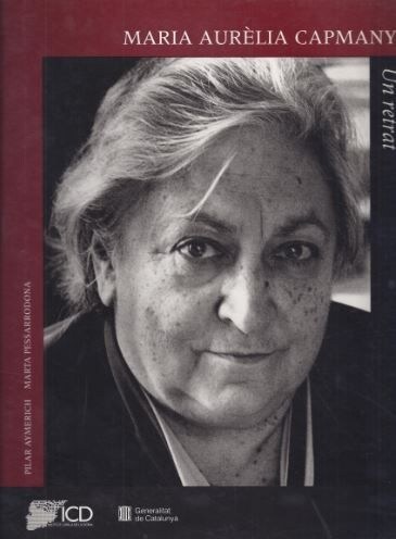 MARIA AURELIA CAPMANY: UN RETRAT (Book)