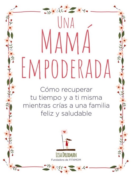 UNA MAMA EMPODERADA (Paperback)