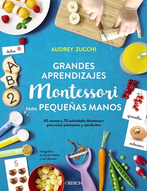 GRANDES APRENDIZAJES MONTESSORI PARA PEQUENAS MANOS (Paperback)