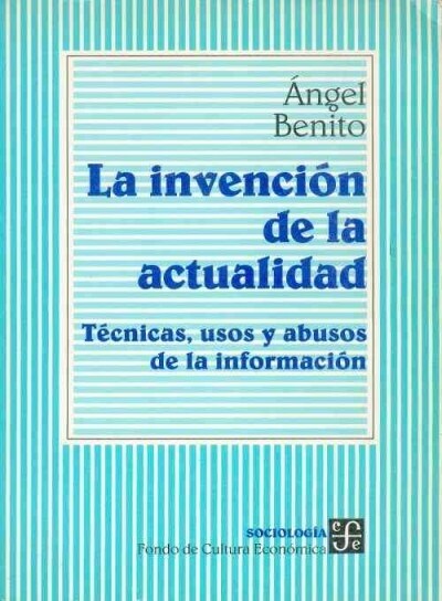 INVENCION DE LA ACTUALIDAD-BENITO (Book)