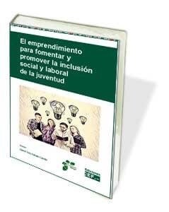 EMPRENDIMIENTO PARA FOMENTAR Y PROMOVER LA INCLUSION SOCIAL (Book)
