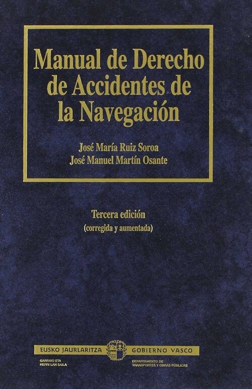 MANUAL DE DERECHO DE ACCIDENTES DE LA NAVEGACION (Hardcover)