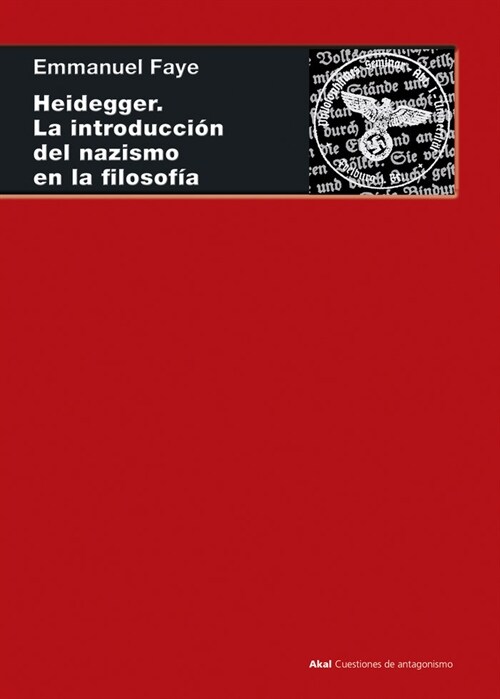 HEIDEGGER LA INTRODUCCION DEL NAZISMO EN LA FILOSOFIA (Paperback)