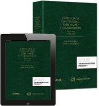 JURISPRUDENCIA CONSTITUCIONAL SOBRE TRABAJO Y SEGURIDAD SOC (Book)