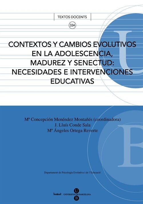 CONTEXTOS Y CAMBIOS EVOLUTIVOS EN LA ADOLESCENCIA, MADUREZ Y (Book)