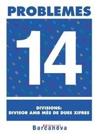 PROBLEMES 14. DIVISIONS: DIVISOR AMB MES DE DUES XIFRES (Book)