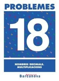 PROBLEMES 18. NOMBRES DECIMALS. MULTIPLICACIONS (Book)