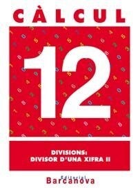 CALCUL 12. DIVISIONS: DIVISOR DUNA XIFRA II (Book)