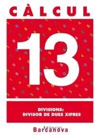 CALCUL 13 DIVISIONS DIVISOR DE DUES XIFRES (Book)