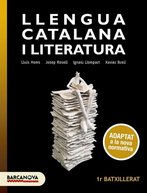 LLENGUA CATALANA I LITERATURA 1R BATXILLERAT. LLIBRE DE LAL (Paperback)