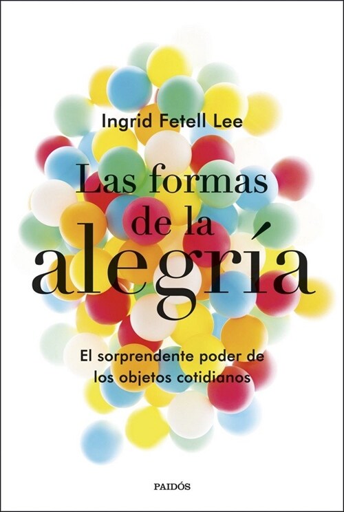 FORMAS DE LA ALEGRIA,LAS (Paperback)