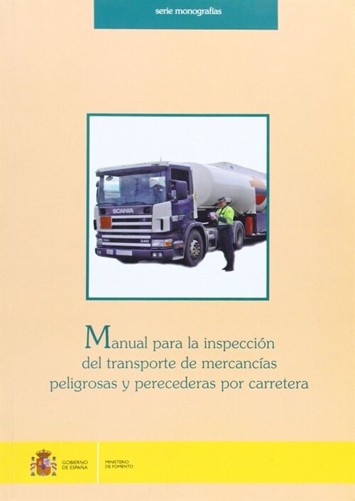 MANUAL PARA LA INSPECCION DEL TRANSPORTE DE MERCANCIAS PELIG (Book)