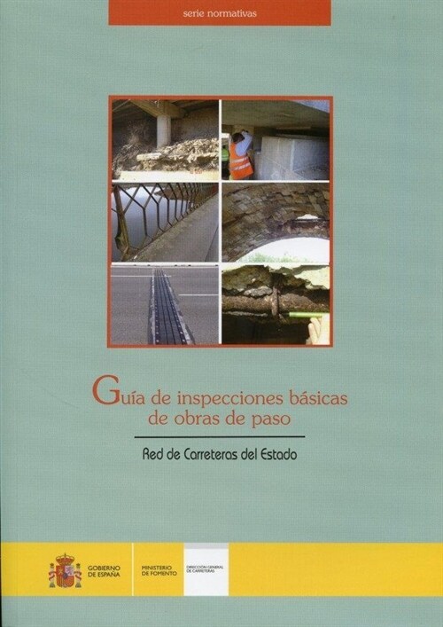 GUIA DE INSPECCIONES BASICAS DE OBRAS DE PASO. RED DE CARRET (Book)