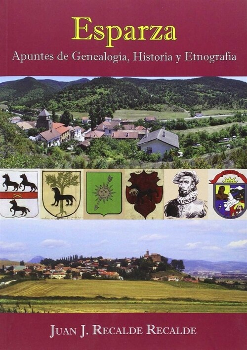 ESPARZA APUNTES DE GENEALOGIA HISTORIA Y ETNOGRAFIA (Paperback)