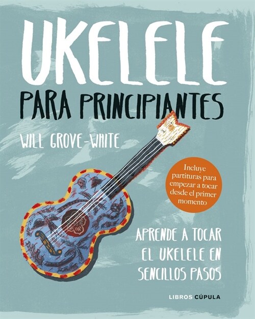 UKELELE PARA PRINCIPIANTES (Hardcover)